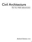 Civil Architecture : The New Public Infrastructure