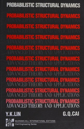Probabilistic Structural Dynamics. Advanced Theory and Applications