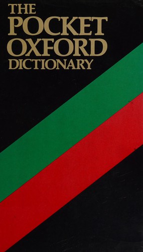 The Pocket Oxford Dictionary of Current English