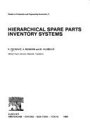 Hierarchical Spare Parts Inventory Systems