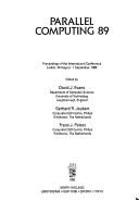 Parallel Computing 89 : International Conference. Leiden, 1989, 29 August - 1 September
