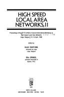 High Speed Local Area Networks'II : International Workshop on... II. Liege, 1988, 14-15 April