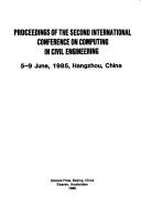 International conference on computing in civil engineering. 5 - 9 june, 1985, Hangzhou, China
