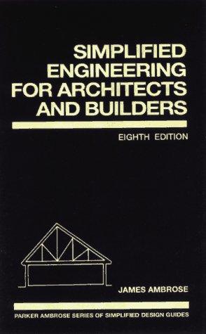 Simplified Engineering for Architects and Builders