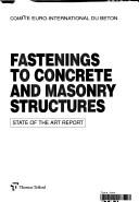 Fastenings to concrete and masonry structures.State of the art report