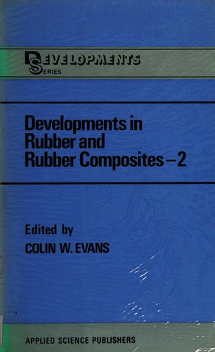 Development in Rubber and Rubber Composites