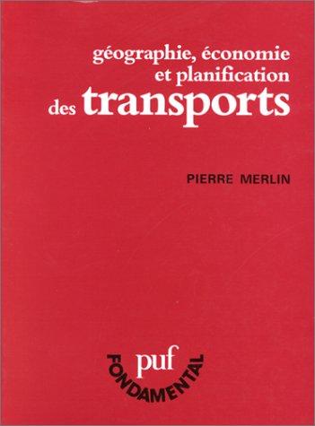 Geographie, economie et planification des transports