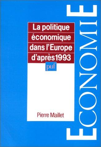 La politique economique dans l'Europe d'apres 1993