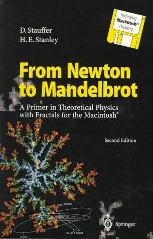 From Newton to Mandelbrot. A primer in theoretical physics