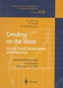 Geodesy on the Move.Gravity, Geoid, Geodynamics and Antarctica