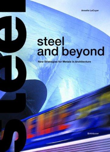 Steel and beyond. New Strategies for Metals in Architecture