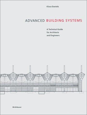 Advanced Building Systems. A Technical Guide for Architects and Engineers