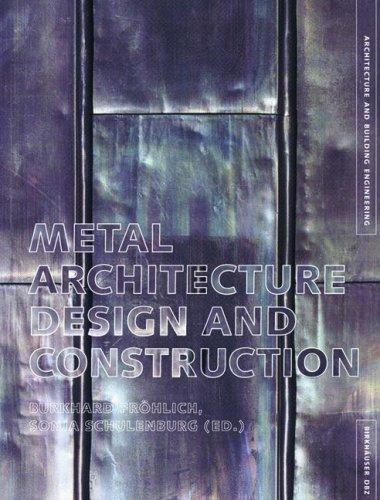 Metal Architecture : Design and Construction