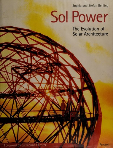 Sol Power: The Evolution of Solar Architecture