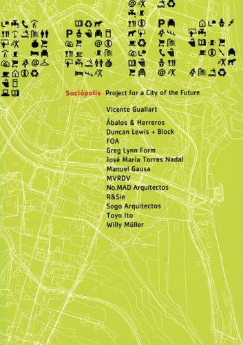 Sociopolis. Project for a City of the Future