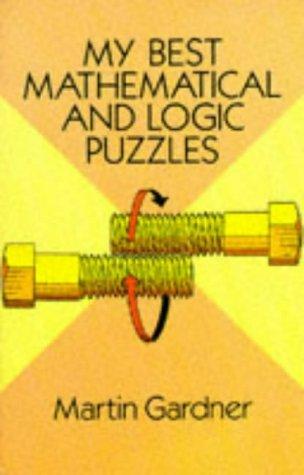 My Best Mathematical and Logic Puzzles