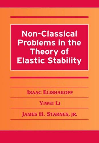 Non-Classical Problems in the Theory of Elastic Stability. Deterministic,  Probabilistic and Anti-Optimization Approaches