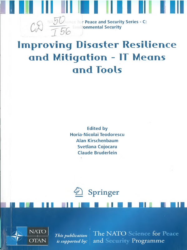 Improving Disaster Resilience and Mitigation - IT Means and Tools