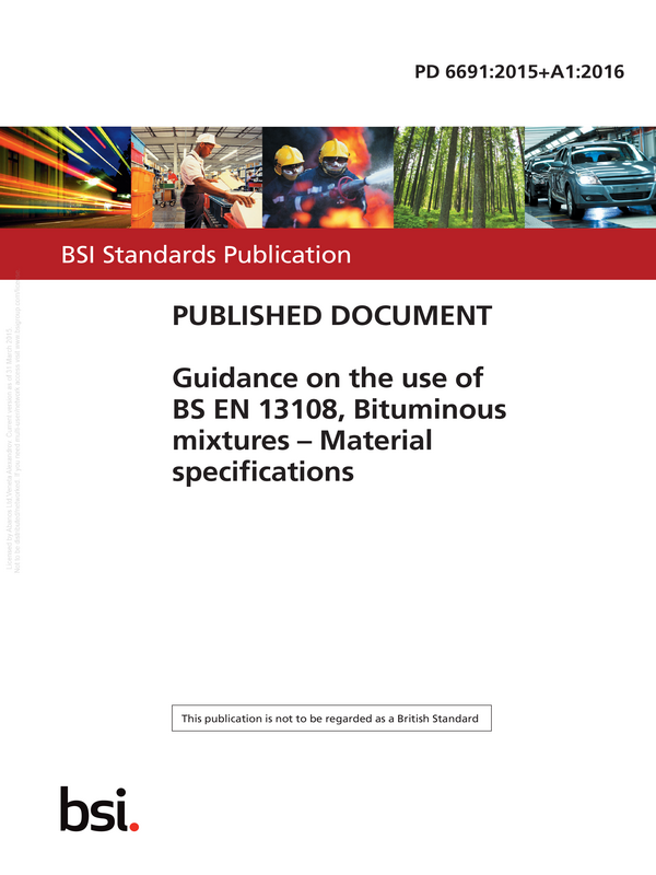 PD 6691:2015+A1:2016 Guide on the use of BS EN 13108, Bituminous mixtures