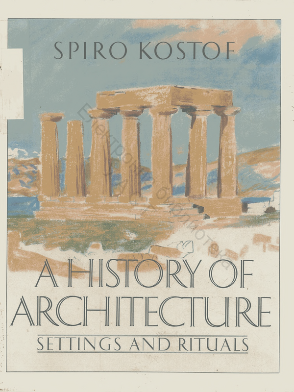 A History of Architecture. Settings and Rituals