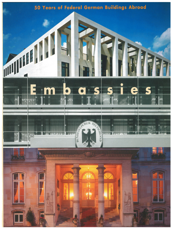 Embassies : 50 Years of Federal German Buildings Abroad