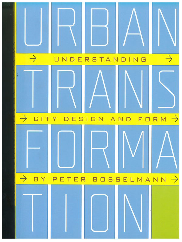 Urban transformation. Understanding City Design and Form