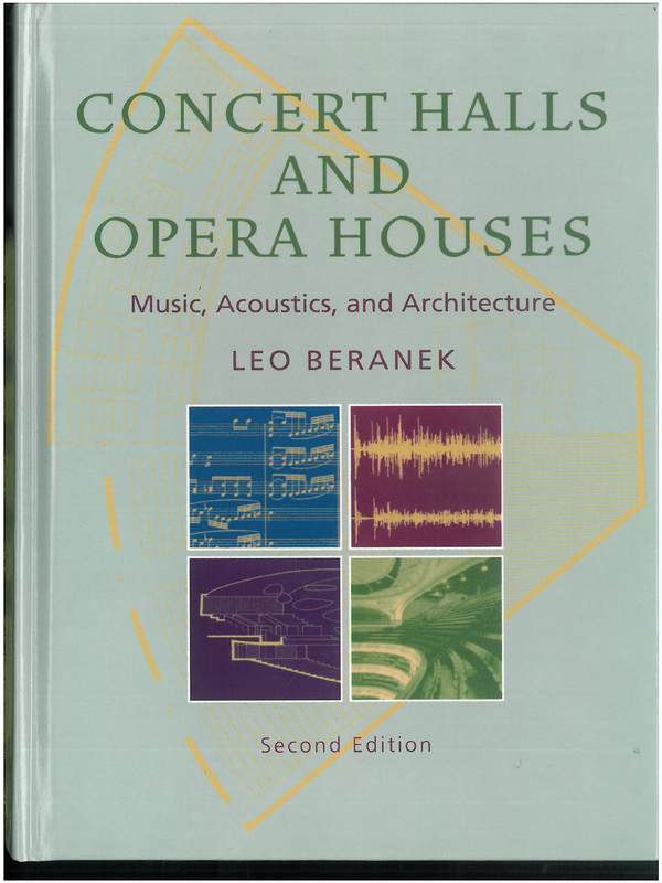 Concert Halls and Opera Houses, Music, Acoustics and Architecture