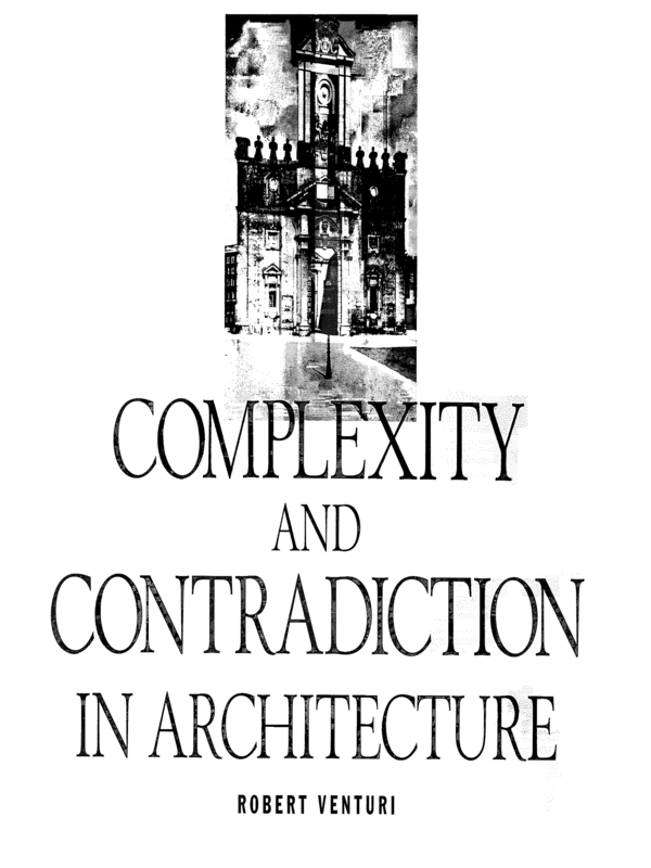 Complexity and Contradiction in Architecture