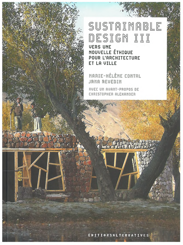 Sustainable design III. Vers une nouvelle ethique pour l'architecture et la ville