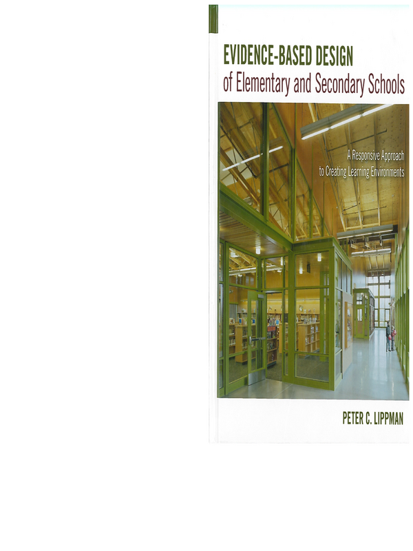 Evidence-Based Design of Elementary and Secondary Schools: A Responsive Approach to Creating Learning Environments