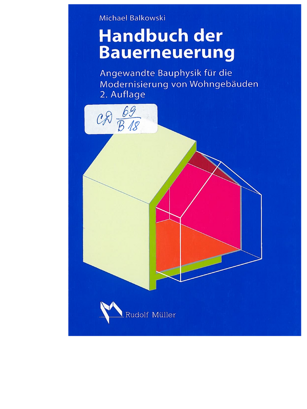 Handbuch der Bauerneuerung. Angewandte Bauphysik fur die Modernisierung von Wohngebauden