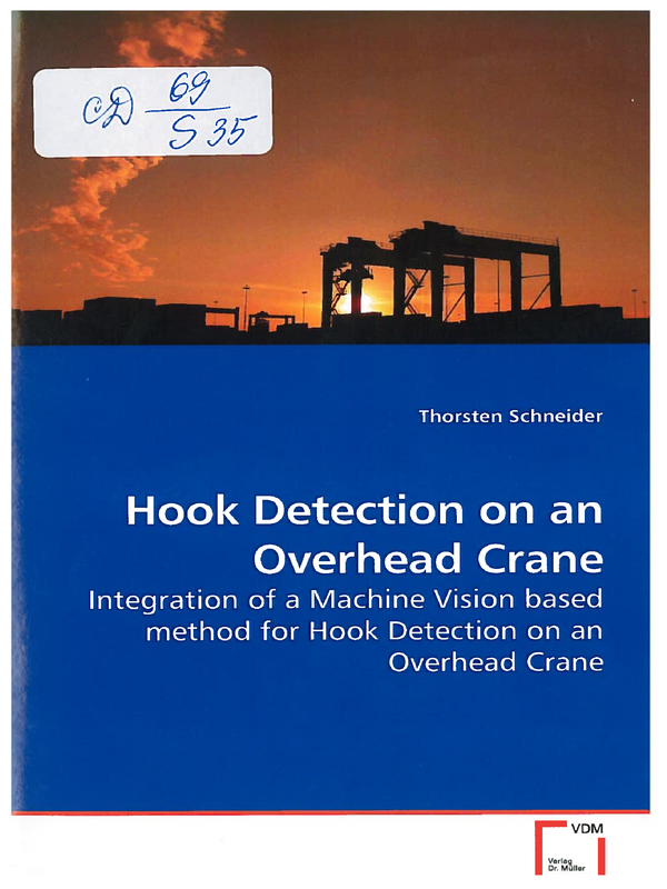 Hook Detection on an Overhead Crane. Interagration of a Machine Vision based method for Hook Detection on an Overhead Crane