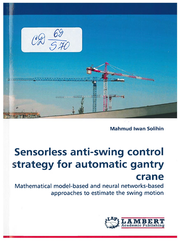 Sensorless anti-swing control strategy for automatic gantry crane. Mathematical model-based approaches to estimate the swing motion