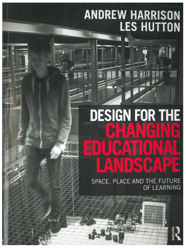 Design for the Changing Educational Landscape: Space, Place and Future of Learning