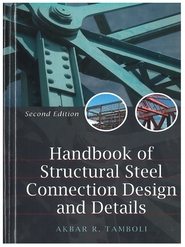 Handbook of Structural Steel Connection Design and Details
