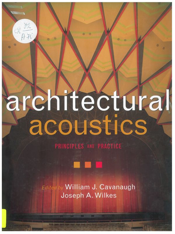 Architectural Acoustics. Principles and Practice