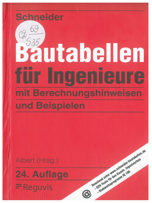 Schneider - Bautabellen fuer Ingenieure mit Berechnungshinweisen und Beispielen