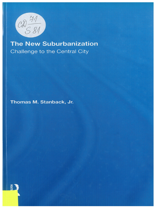 The New Suborbanization. Challenge to the Central City