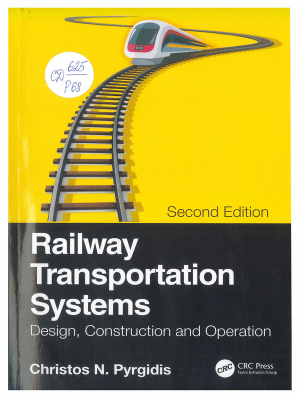 Railway Transportation Systems. Design, Construction and Operation
